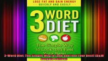 3Word Diet The Simple Way to Look and Feel Your Best BW bargain edition