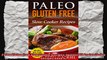 Paleo Gluten Free Slow Cooker Recipes Against All Grains Paleo Recipes Book 4