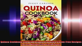 Quinoa Cookbook Over 50 Recipes of Healthy GlutenFree Recipes to Lose Weight Low Carb