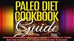 Paleo Diet Cookbook and Guide Boxed Set 3 Books In 1 Paleo Diet Plan Cookbook for