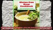 Glutenfree Soup Cookbook Easy and Delicious Soup Recipes for the Glutenfree Diet Quick