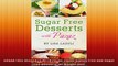 SUGAR FREE DESSERTS WITH PAZAZ Paleo Gluten Free and Sugar Free Desserts for Weight loss