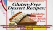 Delicious and Nutritious GlutenFree Dessert Recipes Affordable Easy and Tasty Meals You