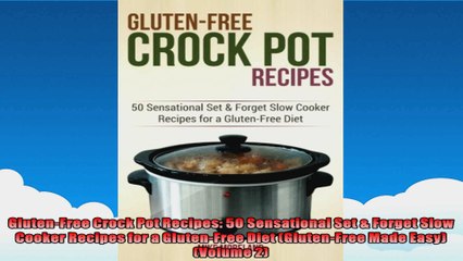 GlutenFree Crock Pot Recipes 50 Sensational Set  Forget Slow Cooker Recipes for a