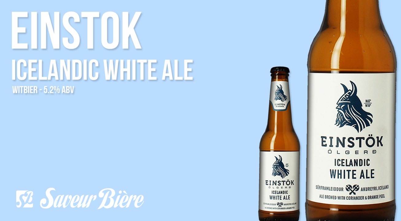 Einstok Icelandic White Ale | Saveur Bière