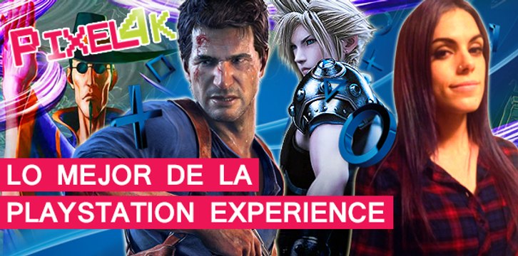 El Píxel 4K: Lo Mejor de la PlayStation Experience