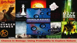 PDF Download  Chance in Biology Using Probability to Explore Nature PDF Full Ebook