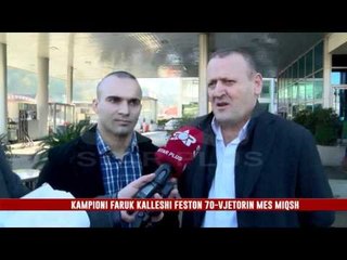 KAMPIONI FARUK KALLESHI FESTON 70-VJETORIN MES MIQSH