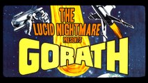 The Lucid Nightmare - Gorath Review