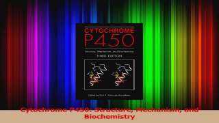 PDF Download  Cytochrome P450 Structure Mechanism and Biochemistry Read Online
