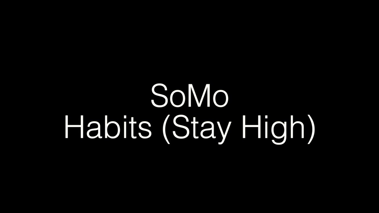 Tove Lo Habits [Stay High] (Remix) by SoMo