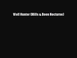 Wolf Hunter (Mills & Boon Nocturne) [Read] Full Ebook