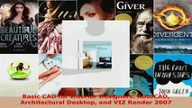 Read  Basic CAD for Interior Designers AutoCAD Architectural Desktop and VIZ Render 2007 PDF Free