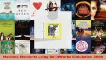 Read  Machine Elements using SolidWorks Simulation 2009 EBooks Online
