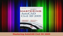 Read  Mastering AutoCAD Civil 3D 2009 Ebook Free