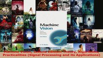 Read  Machine Vision Second Edition Theory Algorithms Practicalities Signal Processing and its EBooks Online