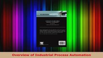 Read  Overview of Industrial Process Automation Ebook Free