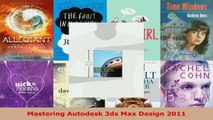 Read  Mastering Autodesk 3ds Max Design 2011 EBooks Online