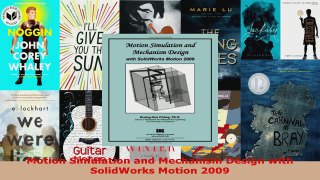 Read  Motion Simulation and Mechanism Design with SolidWorks Motion 2009 EBooks Online