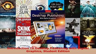 Read  Introduction To Desktop Publishing with Digital Graphics Student Edition Ebook Free