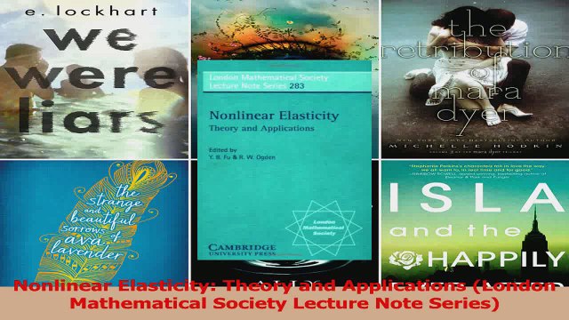 PDF Download Nonlinear Elasticity Theory and Applications London Mathematical Society Lecture Note Download Full Ebook