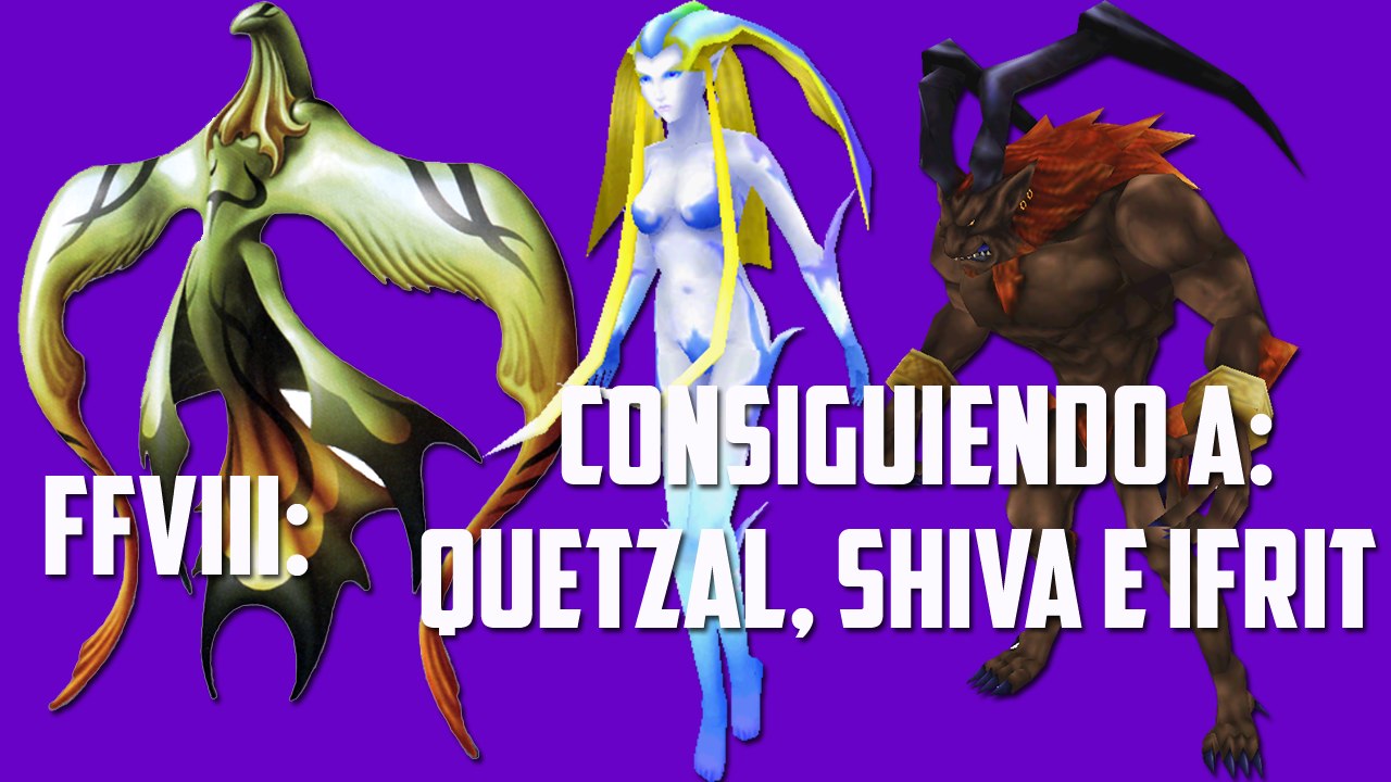 FFVIII: Consiguiendo a Quetzal, Shiva e Ifrit. (HD)