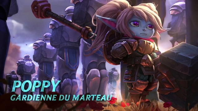 Focus sur Poppy, Gardienne du marteau - League of Legends