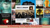 Read  Idea to Image in Photoshop CS2 Rick Sammons Guide to Enhancing Your Digital Photographs PDF Online