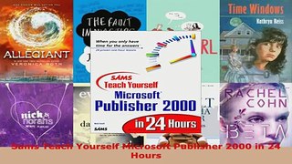 Read  Sams Teach Yourself Microsoft Publisher 2000 in 24 Hours Ebook Free