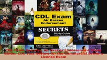 Read  CDL Exam Secrets  Air Brakes Endorsement Study Guide CDL Test Review for the Commercial EBooks Online