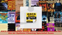 Download  ASCS Exam Secrets Study Guide ASCS Test Review for the Air Systems Cleaning Specialist PDF Online