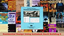 Read  Residential Design Using Autodesk Revit Building 9 Ebook Free