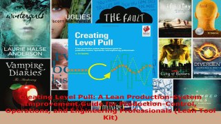 Read  Creating Level Pull A Lean ProductionSystem Improvement Guide for ProductionControl EBooks Online