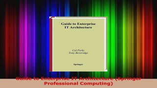 Read  Guide to Enterprise IT Architecture Springer Professional Computing EBooks Online