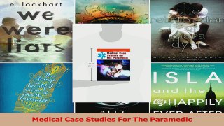 PDF Download  Medical Case Studies For The Paramedic Download Online