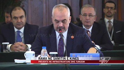 Rama në samitin e Kinës - News, Lajme - Vizion Plus