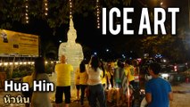 Ice Art in Hua Hin หัวหิน