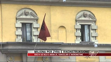 Miliona per zyra e rikonstruksione - News, Lajme - Vizion Plus