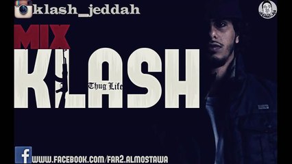 كلاش - ميكس - Klash ~