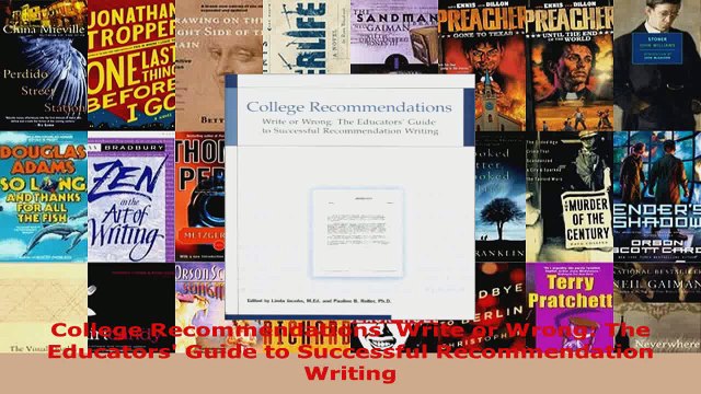 Read College Recommendations Write or Wrong The Educators Guide to Successful Recommendation Ebook Free