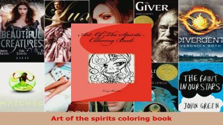 Read  Art of the spirits coloring book Ebook Free