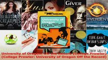 Read  University of Oregon Off the Record College Prowler College Prowler University of EBooks Online