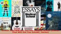 Read  Essays That Will Get You into Medical School Essays That Will Get You Intoâ Series EBooks Online