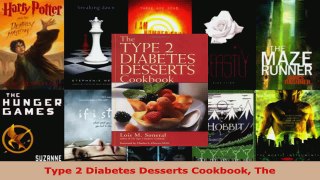 Read  Type 2 Diabetes Desserts Cookbook The EBooks Online