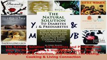 Read  The Natural Solution To Diabetes and Prediabetes How To Manage Low  High Blood Sugar PDF Free