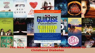 Read  The New Glucose Revolution Pocket Guide to Childhood Diabetes Ebook Free