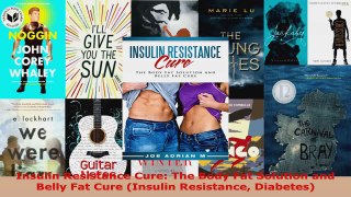 Download  Insulin Resistance Cure The Body Fat Solution and Belly Fat Cure Insulin Resistance Ebook Free