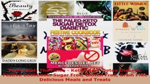 Read  Paleo Diet The Paleo  Keto Sugar Detox Diabetic Festive Cookbook Sugar Free Gluten Free Ebook Free