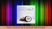 Read  The Crazy Coconut 101 Insanely Healthy Coconut Flour Coconut Oil  Coconut Milk Recipes PDF Free
