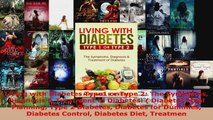 Download  Living with Diabetes Type1 or Type 2 The Symptoms Diagnosis  Treatment of Diabetes  PDF Online